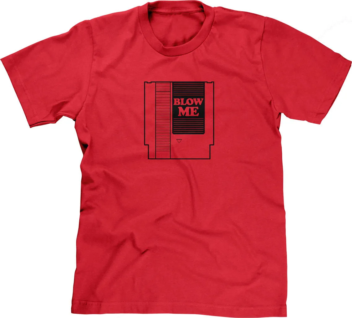 Blow Me T-Shirt