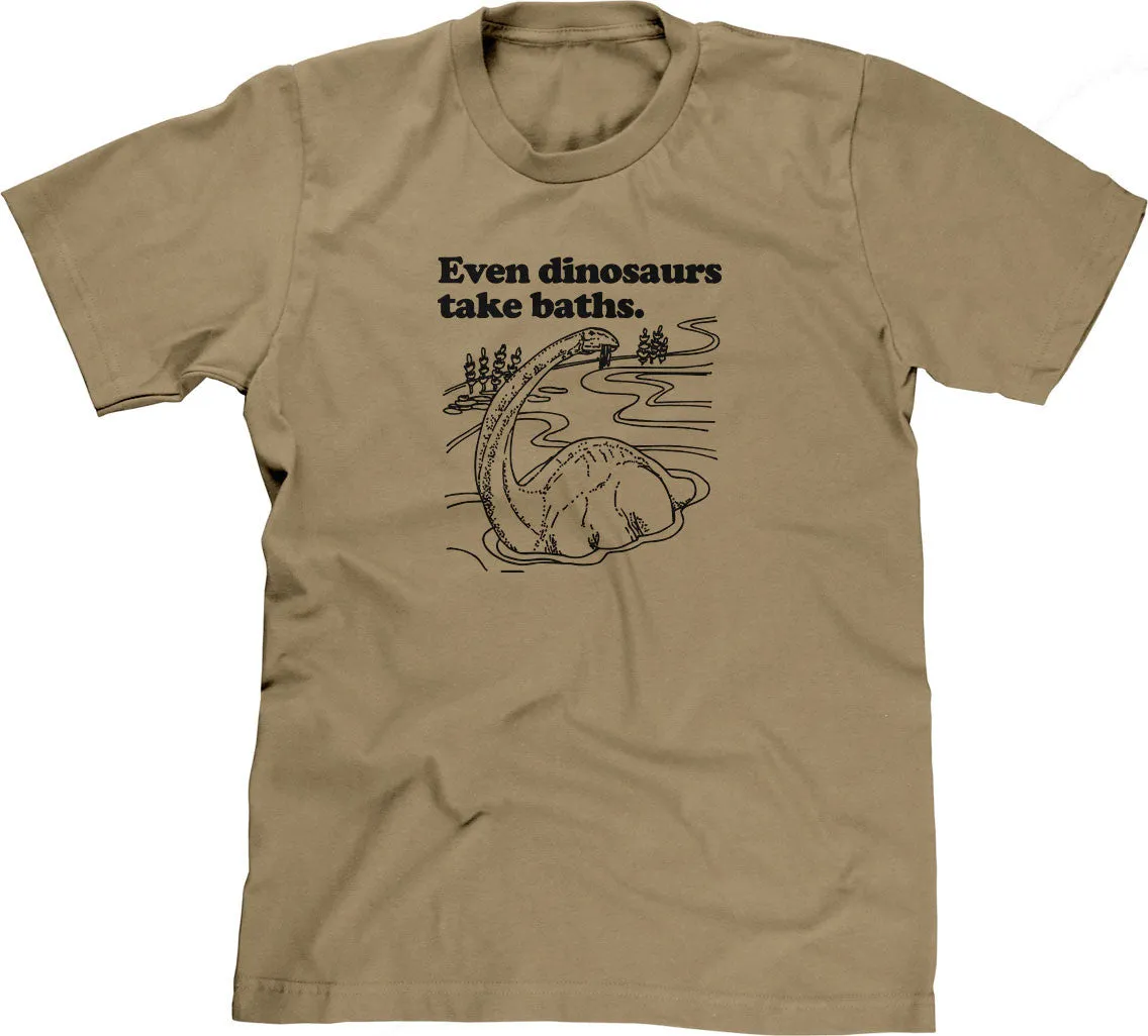 Even Dinosaurs Take Baths T-Shirt