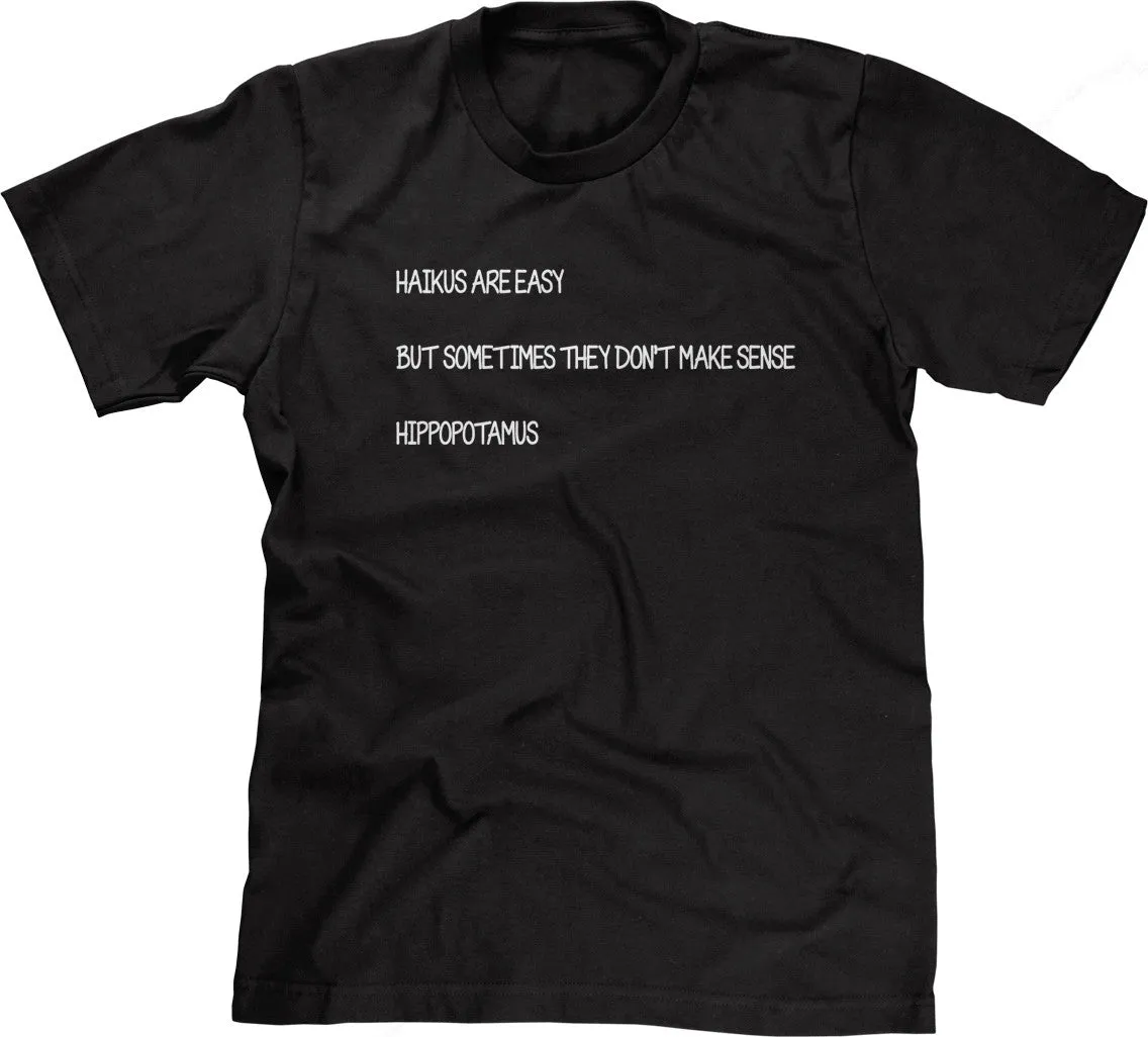 Haikus Are Easy T-Shirt