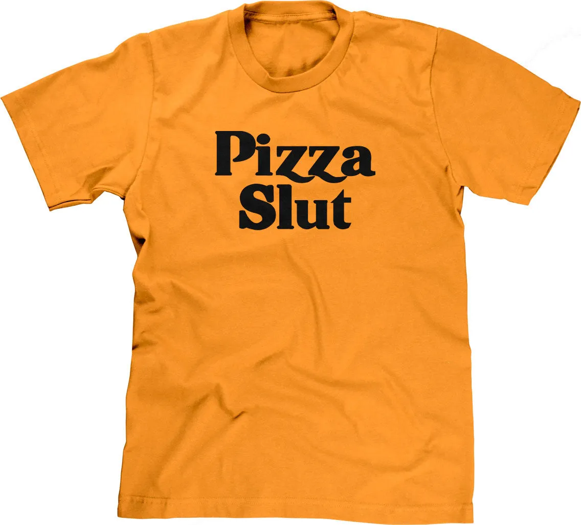 Pizza Slut T-Shirt
