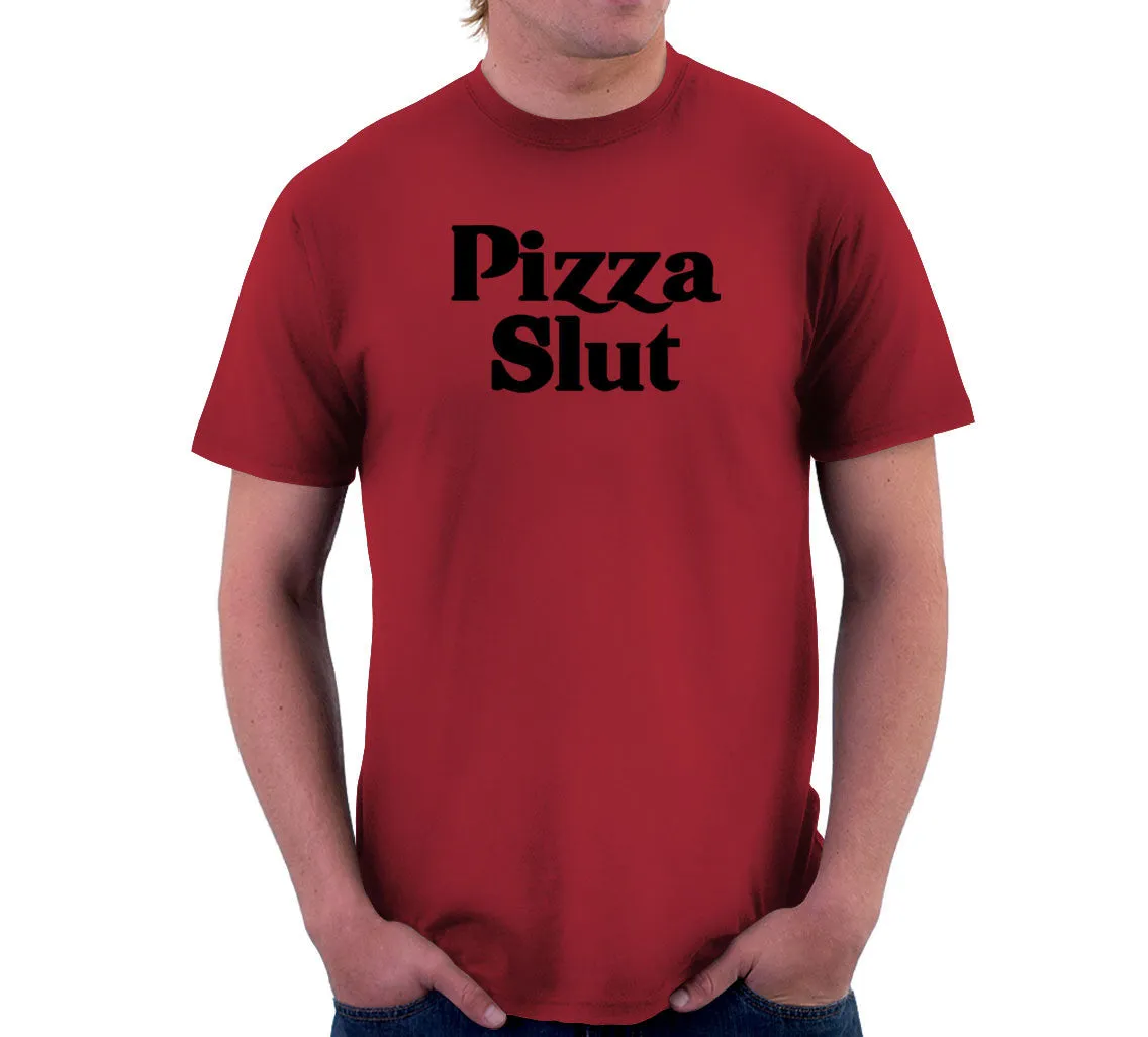 Pizza Slut T-Shirt