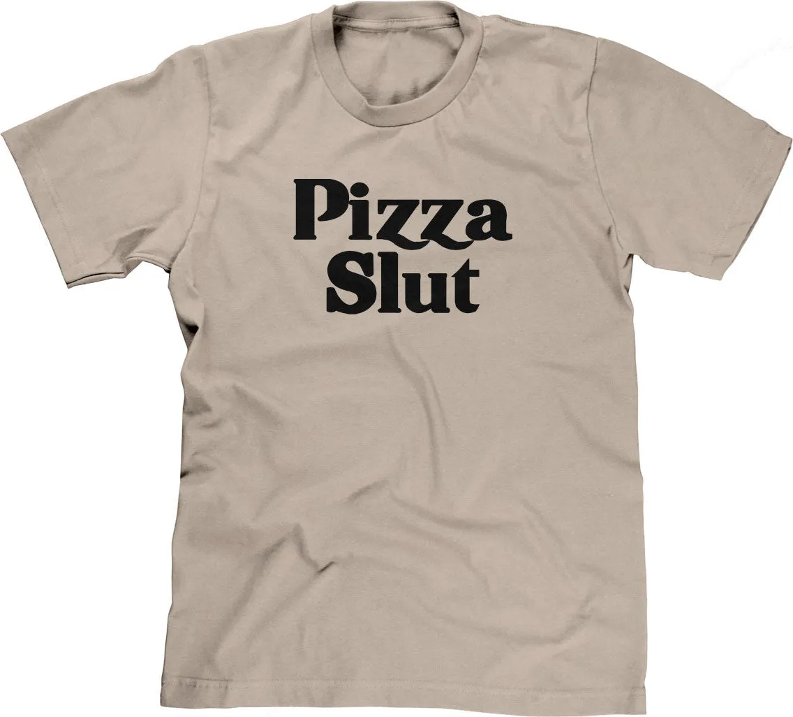 Pizza Slut T-Shirt